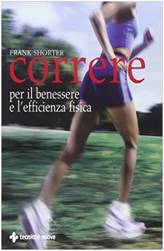 Correre. Per il benessere e l