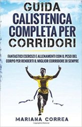 Guida Calistenica Completa per Corridori