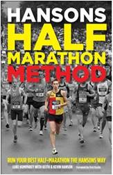 Hansons Half-Marathon Method: Run Your Best Half-Marathon the Hansons Way