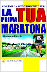 Consigli e suggerimenti per la tua prima maratona