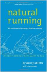 Natural Running: The Simple Path to Stronger, Healthier Running