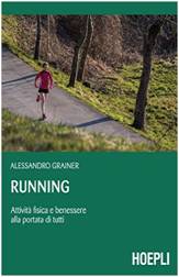 Running. Attività fisica e benessere alla portata di tutti