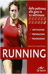 Running. Dalla poltrona alle gare in 12 settimane