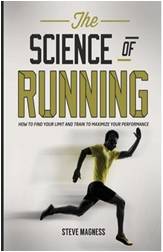 The Science of Running: How to Find Your Limit and Train to Maximize Your Performance