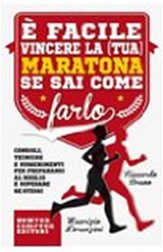 È facile vincere la (tua) maratona se sai come farlo