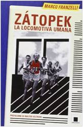 Zátopek. La locomotiva umana